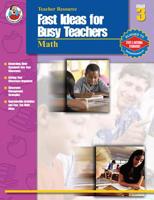 Fast Ideas for Busy Teachers: Math, Grade 3 0768229138 Book Cover
