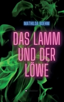 Das Lamm und der L�we 3347334612 Book Cover