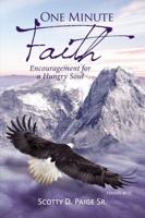 One Minute Faith: Encouragement for a Hungry Soul 1595556184 Book Cover