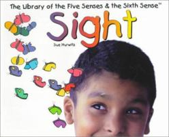 Sight (Library of the Five Senses (Plus the Sixth Sense)) 0531116557 Book Cover