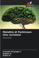 Malattia di Parkinson: Una revisione 6206353915 Book Cover