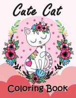 Cute Cat Coloring Book: Easy and Beautiful Animals in the Fantasy world Coloring Pages 1794640959 Book Cover