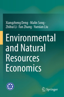 Environmental and Natural Resources Economics 9819999227 Book Cover