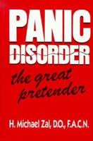 Panic Disorder: The Great Pretender 0738205761 Book Cover