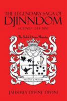 The Legendary Saga of Djinndom: Scenes 251-500 1503545059 Book Cover