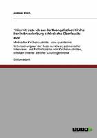 "Hiermit trete ich aus der Evangelischen Kirche Berlin-Brandenburg-schlesische Oberlausitz aus!": Motive für Kirchenaustritte - eine qualitative ... von Kirchenaustritten, erh 3640608747 Book Cover