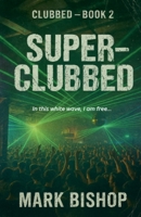 Super-Clubbed B0DWZSB7Z9 Book Cover