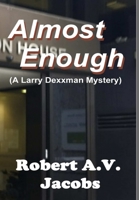 Almost Enough 0244797994 Book Cover