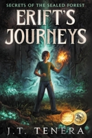 Erift's Journeys: Secrets of The Sealed Forest 1737682702 Book Cover