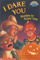 I Dare You: Stories to Scare You (Hello Reader Level 3) 0613256212 Book Cover