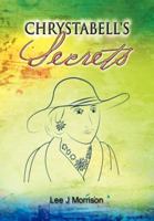 Chrystabell's Secrets 1467881430 Book Cover
