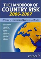 The Handbook of Country Risk: A Guide to International Business and Trade (Handbook of Country Risk) 1846730708 Book Cover