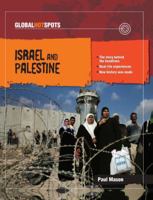 Israel and Palestine (Global Hotspots) 0761431810 Book Cover