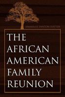 The African-American Family Reunion 1450016987 Book Cover
