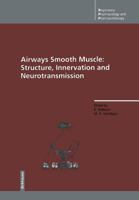 Airways Smooth Muscle: Structure, Innervation and Neurotransmission 3034875606 Book Cover