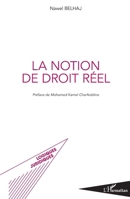 La notion de droit réel (Logiques Juridiques) (French Edition) 2343203083 Book Cover