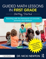 Guided Math Lessons in First Grade: Getting Started 0367901897 Book Cover