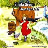 Sheila Green Lives by a Lake B0BDBB9LCJ Book Cover