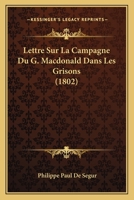 Lettre Sur La Campagne Du Gl MacDonald Dans Les Grisons 2019198037 Book Cover