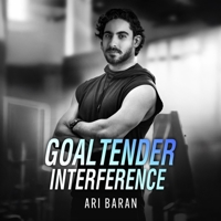 Goaltender Interference B0DZ3RYR1R Book Cover