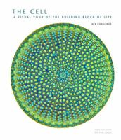 The Cell: A Visual Tour of the Building Blocks of Life 1782402071 Book Cover