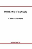 PATTERNS of GENESIS: A Structural Analysis 0595372171 Book Cover