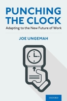 Punching the Clock: Adapting to the New Future of Work 0190061243 Book Cover