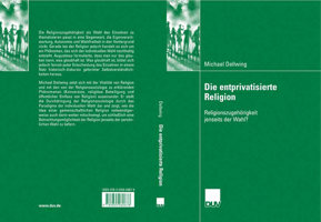 Die entprivatisierte Religion: Religionszugehörigkeit jenseits der Wahl? 3835060678 Book Cover