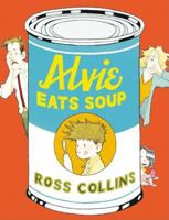 Alvie Eats Soup 0439556074 Book Cover