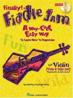 Fiddle Jam: A Way-Cool Easy Way to Learn How to Improvise 0634049275 Book Cover