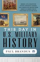 This Day in U.S. Military History 164143385X Book Cover