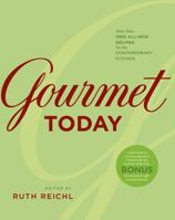 Gourmet Today: More than 1,000 All-New Recipes for the Contemporary Kitchen 0618610189 Book Cover