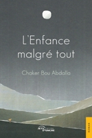 L'Enfance malgré tout (French Edition) 2385800055 Book Cover