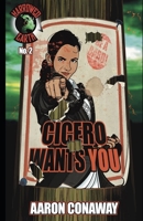 Cicero Wants You: Harrowed Earth Book Two 1737015714 Book Cover