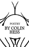 Colin Hess Poetry: Words are Free 1533279225 Book Cover