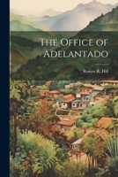 The Office of Adelantado 1022136569 Book Cover