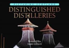 Picturing Scotland: Distinguished Distilleries 1906549842 Book Cover