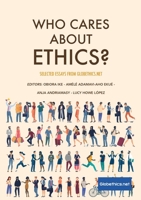 Who Cares About Ethics?: Selected Essays by Globethics.net 2889313824 Book Cover