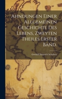 Ahndungen einer allgemeinen Geschichte des Lebens, Zweyten Theiles Erster Band. 1020973315 Book Cover