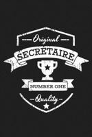Original Secrétaire Number One Quality: Cadeau Humour Secrétaire (French Edition) 1686200641 Book Cover