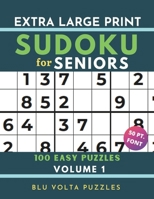 Extra Large Print Sudoku for Seniors: 100 Easy Puzzles Book with Solutions Volume 1 Perfect for Beginners & Elderly | 50pt Font B0892HWZJF Book Cover