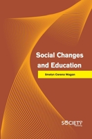 Social Changes and Education 177407303X Book Cover