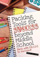 Packing Tools for Success Beyond Middle School 0983251444 Book Cover