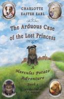 The Arduous Case of the Lost Princess, A Hercules Potato Adventure (Hercules Potato, #1). 0692079815 Book Cover