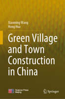 Green Village and Town Construction in China 9811620970 Book Cover