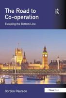 The Road to Co-Operation: Escaping the Bottom Line 1409448304 Book Cover