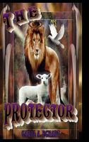 The Protector 0557538890 Book Cover