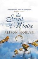 The Scent Of Water (Ulverscroft Large Print Series) 1846179351 Book Cover