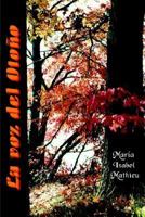 La Voz del Otoo = the Voice of Otoqo = the Voice of Otoqo = the Voice of Otoqo = the Voice of Otoqo = the Voice of Otoqo = the Voice of Otoqo 1414006713 Book Cover