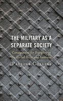The Military as a Separate Society 149855704X Book Cover